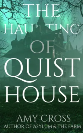 The Haunting of Quist House (The Ghosts of Rose Radcliffe) Paperback  January 5, 2022